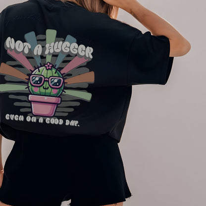 Not a Hugger Even on a Good Day Cactus T-Shirt