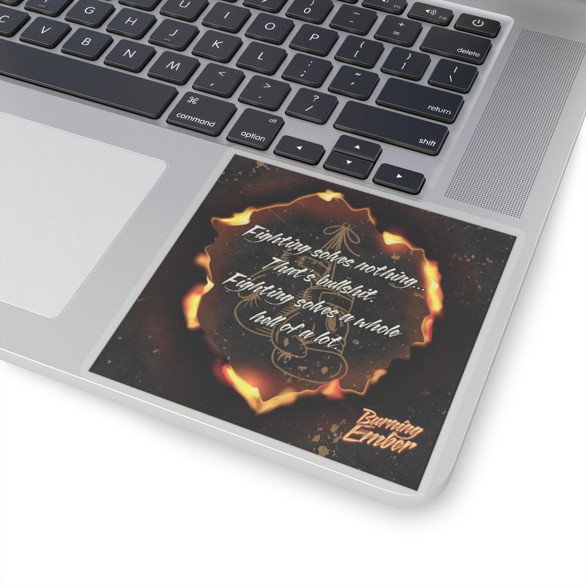 Fighting Quote- Burning Ember Sticker - Official Darby Briar Author Merchandise from her Harbingers of Chaos Series - HOC Series Collection - Burning Ember Swag