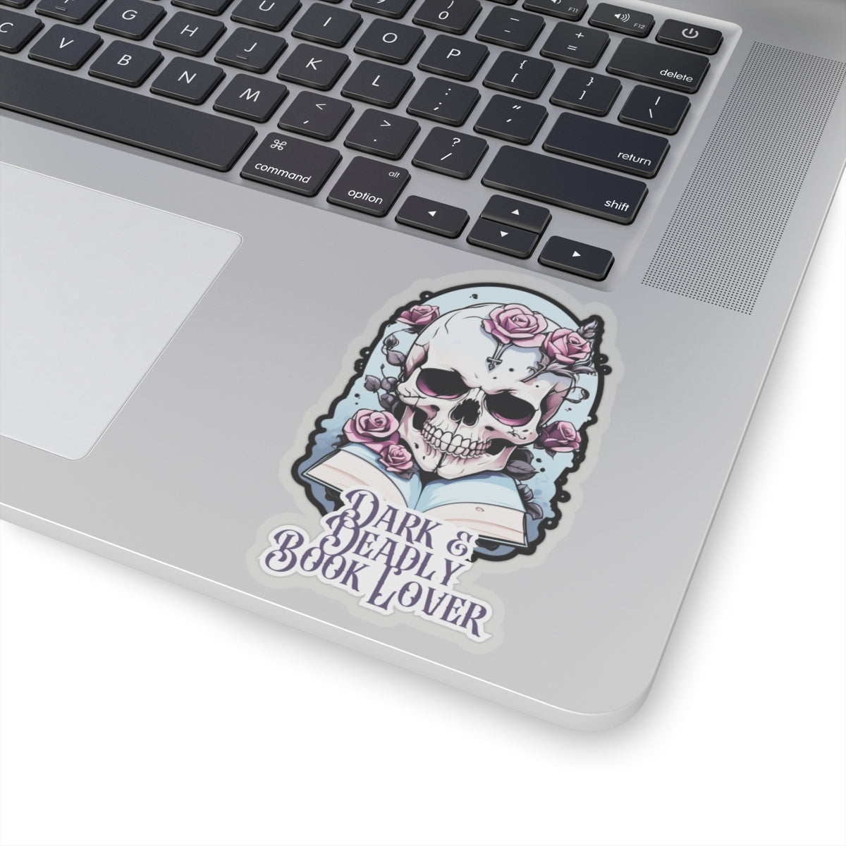 Dark and Deadly Book Lover-Book Sticker