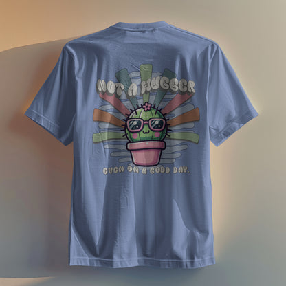 Not a Hugger Even on a Good Day Cactus T-Shirt