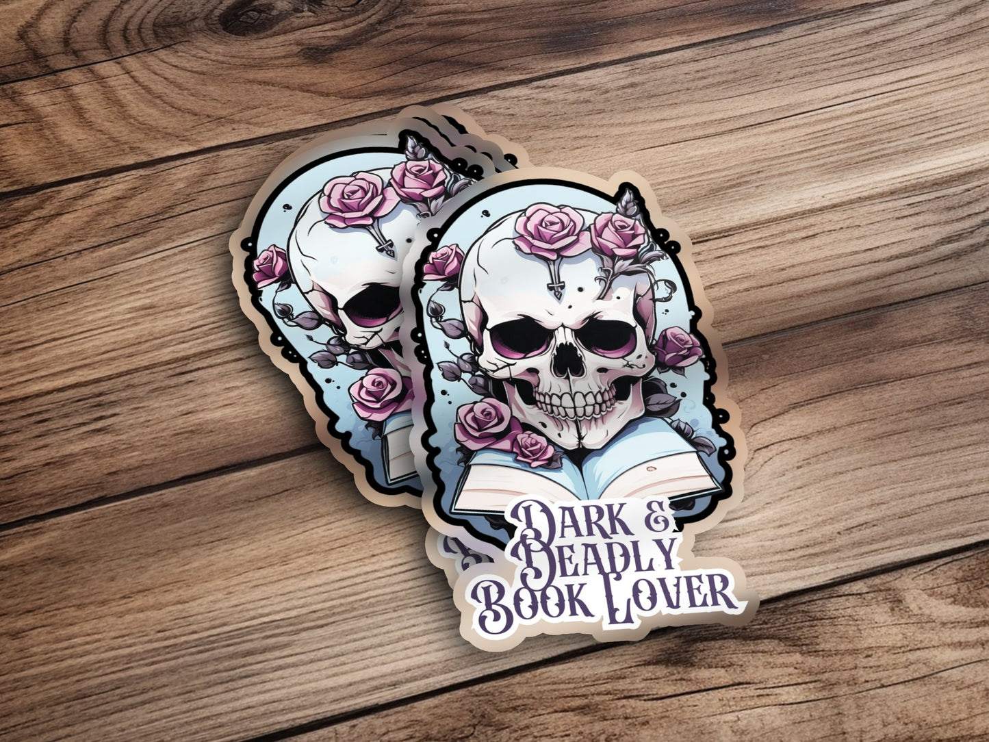 Dark and Deadly Book Lover-Book Sticker