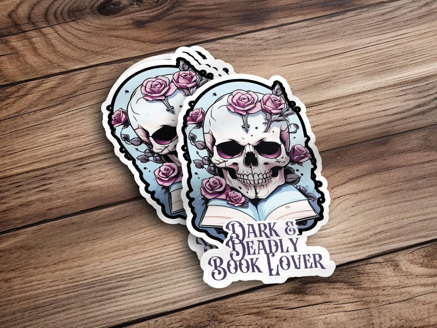 Dark and Deadly Book Lover-Book Sticker