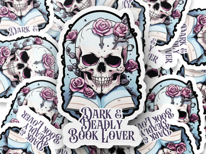 Dark and Deadly Book Lover-Book Sticker